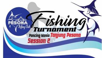 Ikuti! Fishing Tournamen Pancing Mania Session 2 Tanjung Pesona